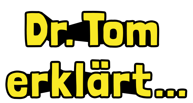 text_Dr_Tom%20erklärt_Mobil